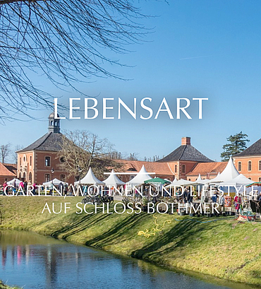 LebensArt auf Schloss Bothmer